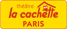 Théâtre La Cachette Paris des spectacles pour les enfants